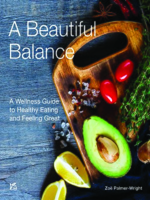 cover image of A Beautiful Balance A Wellness Guide to Healthy Eating and Feeling Great